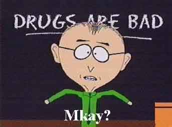 drugs are bad mkay photo: Mr. Mackey mackeySouthParkMkay.jpg